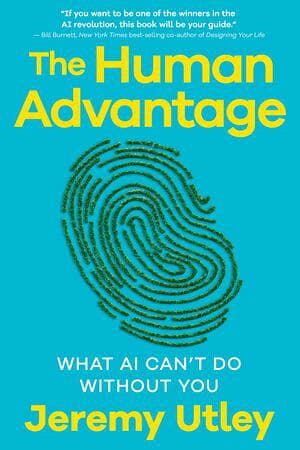 The Human Advantage What AI Can't Do Without You--Leveraging Your Experience for Better Thinking, Faster Decisions, and Work That Matters （Hay House Business）[電子書籍版]